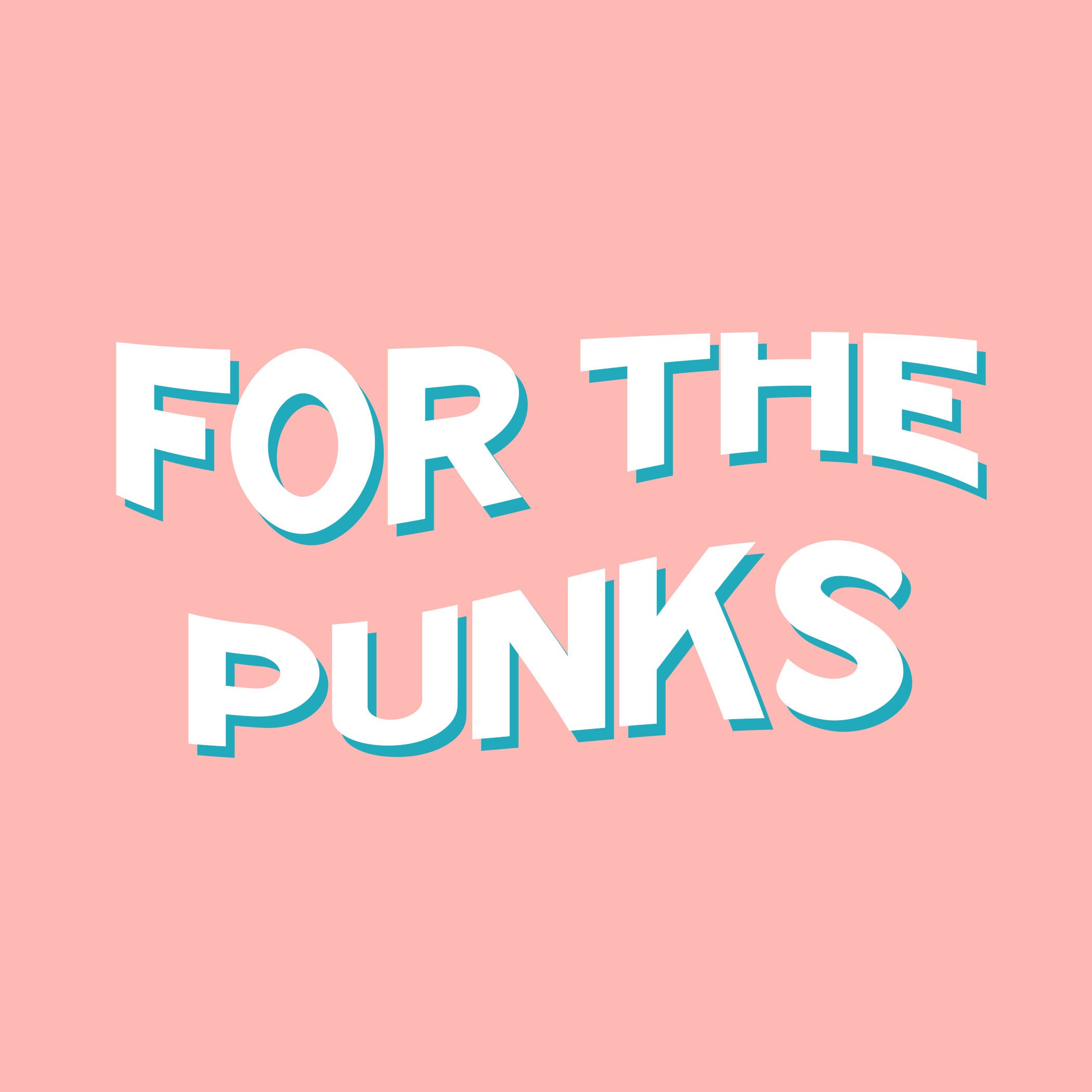 FOR THE PUNKS - Music & Arts Magazine - For The Punks